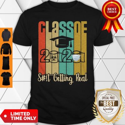 Class of 2020 Shit Is Getting Real 2020 Toilet Paper Vintage Shirt