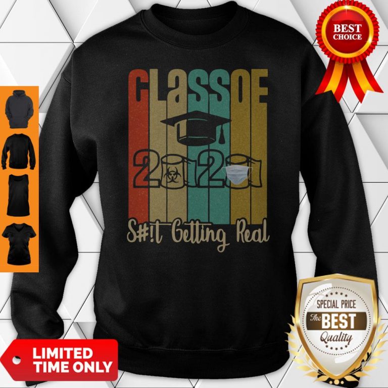 Class of 2020 Shit Is Getting Real 2020 Toilet Paper Vintage Sweatshirt