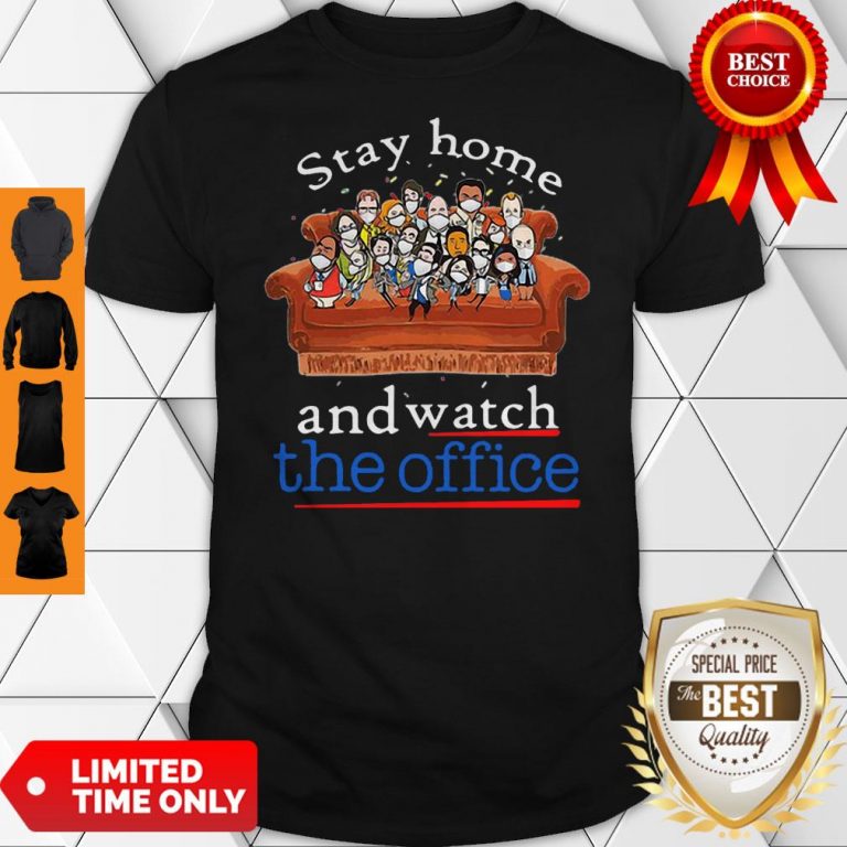 Good Stay Home And Watch The Office Shirt