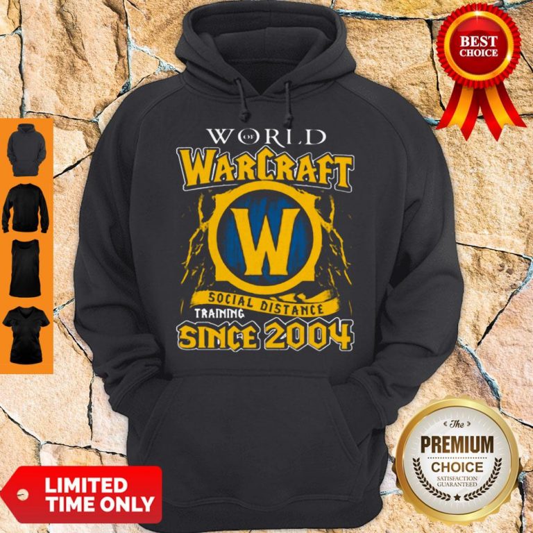 Official World Of Warcraft Social Distance Training Since 2004 Hoodie