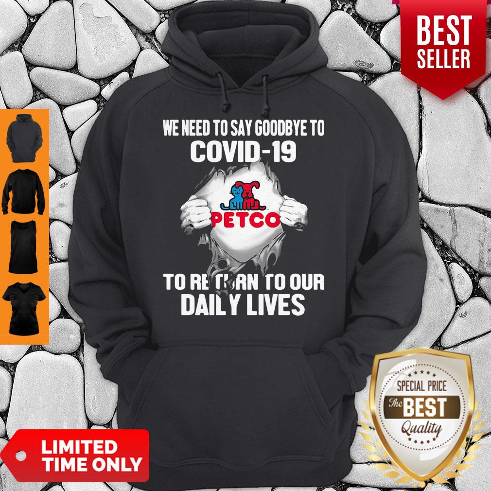 Cute Petco We Need To Say Goodbye To Covid 19 To Return To Our Daily Lives Hands Hoodie