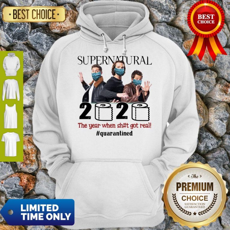 Top Supernatural 2020 The Year When Shit Got Real #Quatantined Hoodie