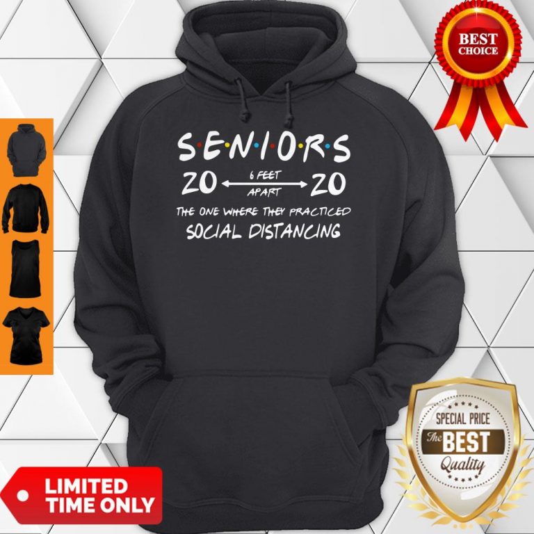 Official Seniors 2020 The One Where They Practiced Social Distancing Hoodie