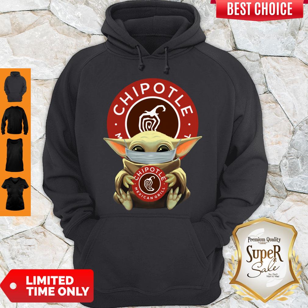 Good Baby Yoda Mask Hug Chipotle Mexican Grill Hoodie