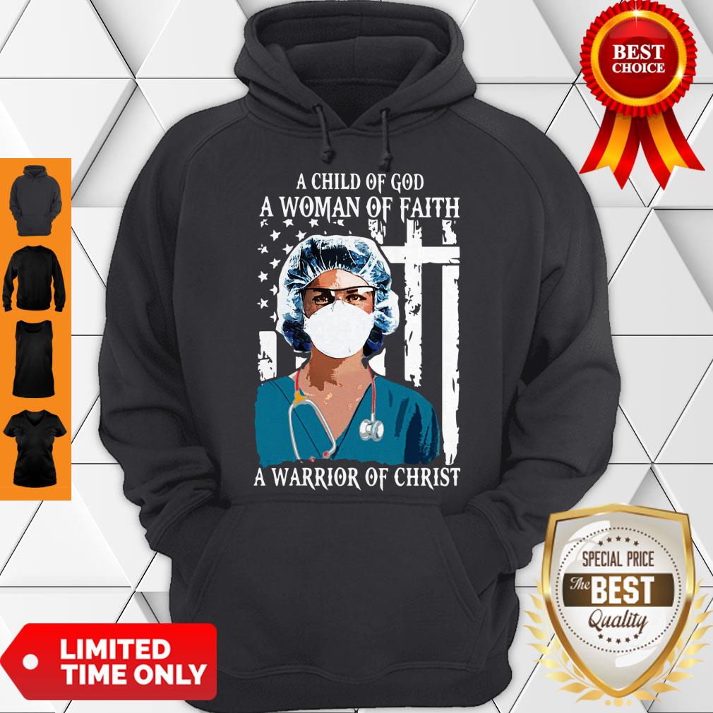 Official Nurse A Child Of God A Woman Of Faith A Warrior Of Christ Hoodie