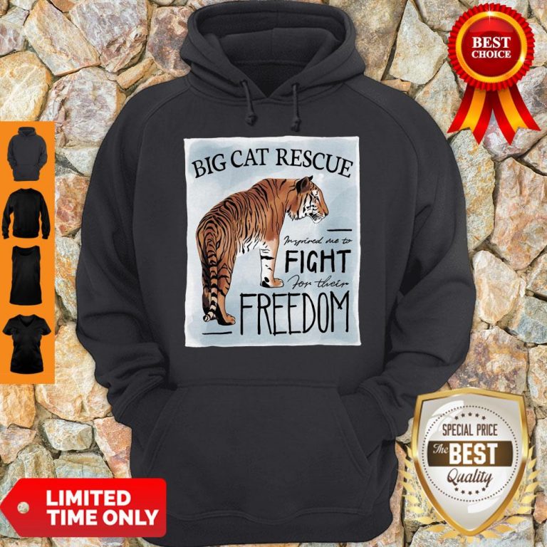 Nice Tiger Big Cat Rescue Inspired Me To Fight For Freedom Hoodie