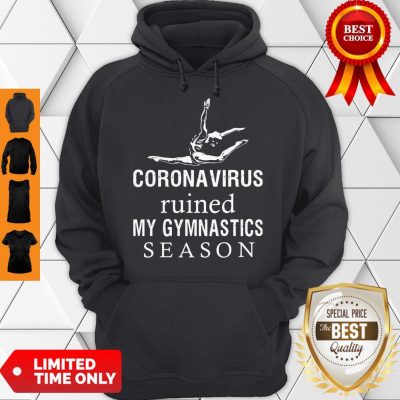 Top Coronavirus Ruined My Gymnastics Season Hoodie