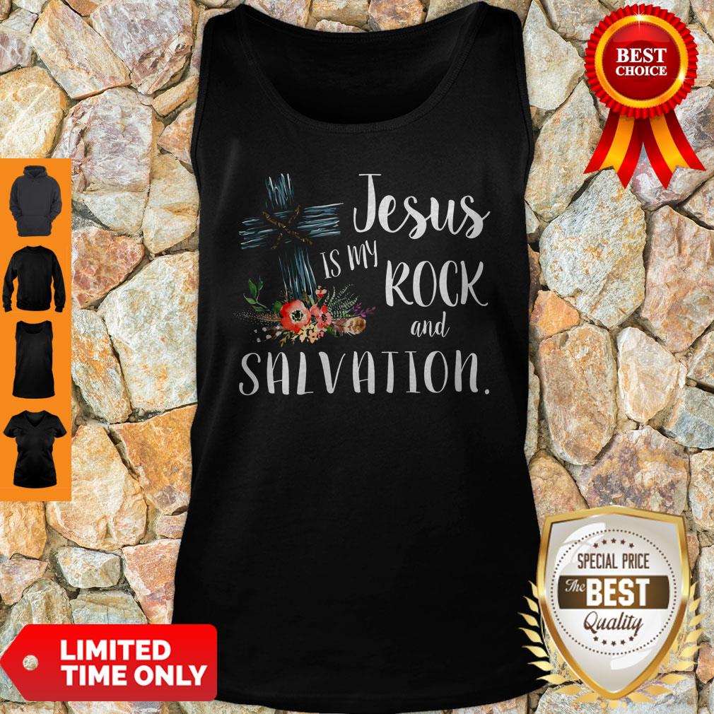 Jesus Is My Rock And Salvation Tank Top