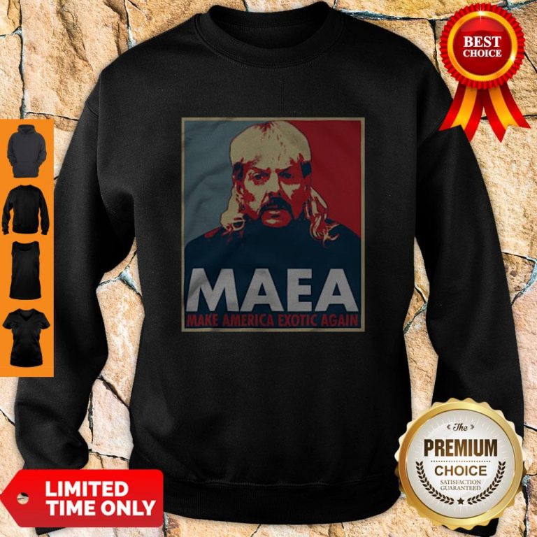 Joe Exotic MAEA Make America Exotic Again Sweatshirt