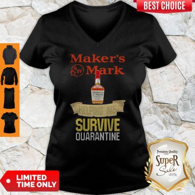 Maker’s Mark Helping Me Survive Quarantine Coronavirus V-neck