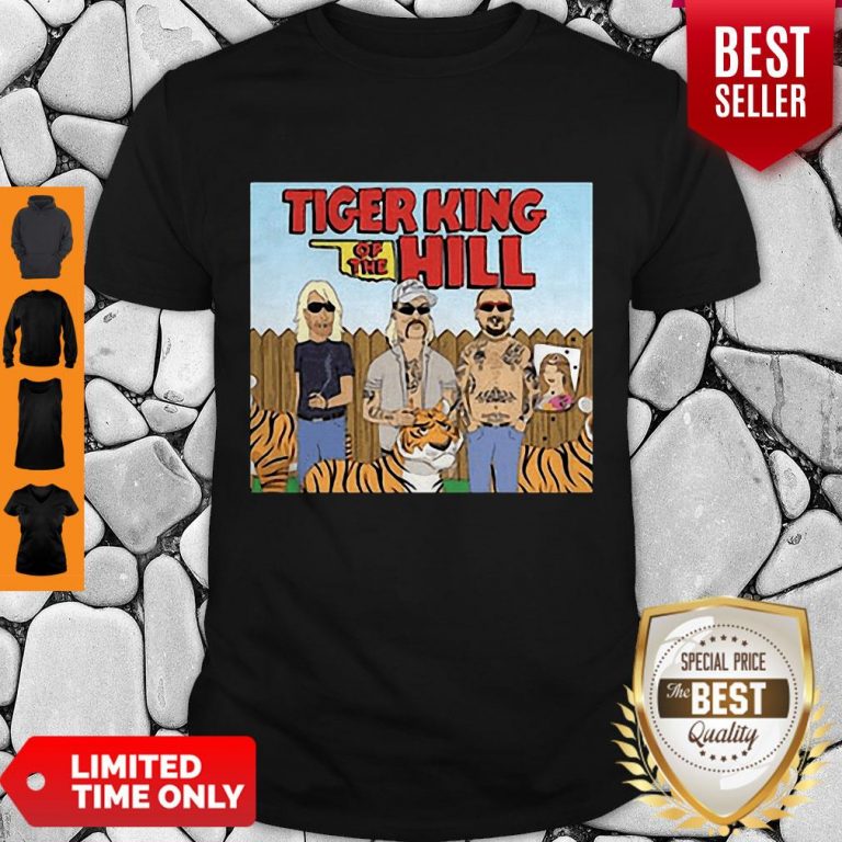 Nice Tiger King Of The Hill Shirt