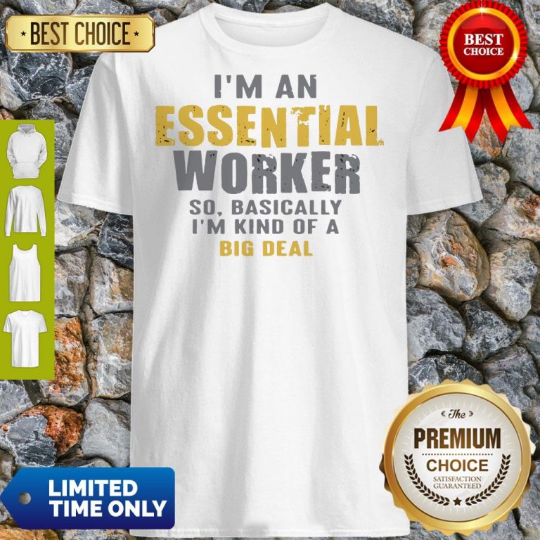 Official I’m an Essential Worker Shirt