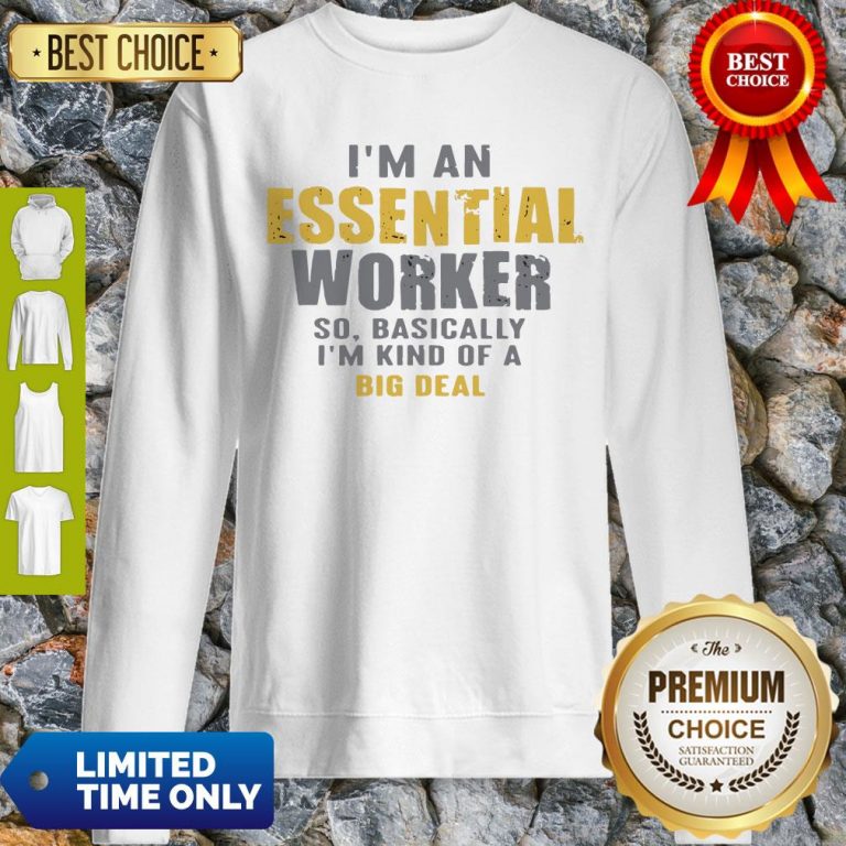 Official I’m an Essential Worker Sweatshirt