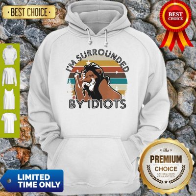 Official I’m Surrounded By Idiots Hoodie