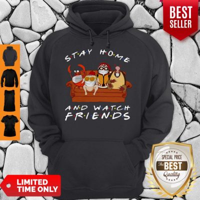 Official Stay Home And Watch Friends Hoodie