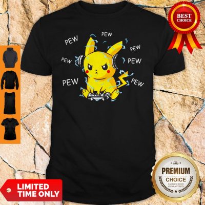 Pokemon Pikachu Playing Game Pew Pew Pew Shirt