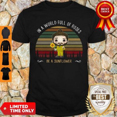 Post Malone In A World Full Of Roses Be A Sunflower Vintage Shirt