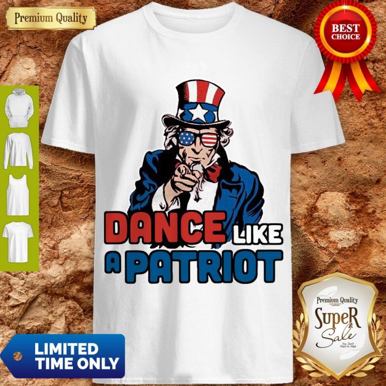 Official Dance Like A Patriot Shirt