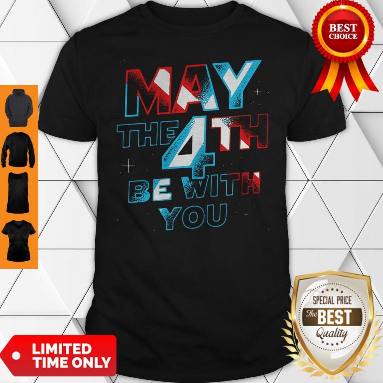 Official Star Wars May The 4th Be With You Shirt