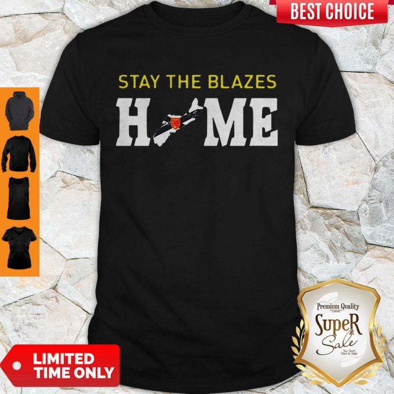 Official Nova Scotia Stay The Blazes Home Shirt