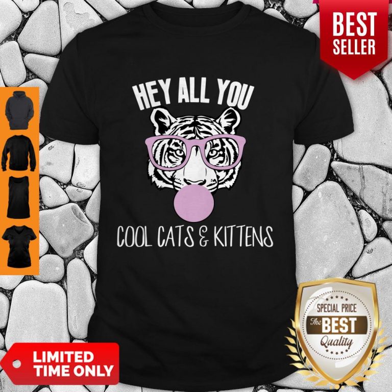 Official Hey All You Cool Cats And Kittens Tee Shirt