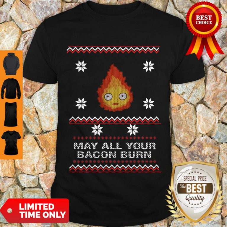 Premium May All Your Bacon Burn Shirt