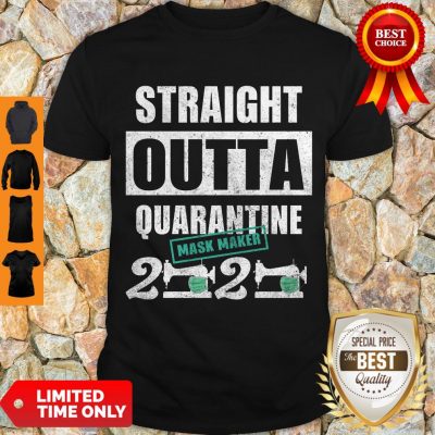 Hot Straight Outta Quarantine Mask Maker 2020 Shirt