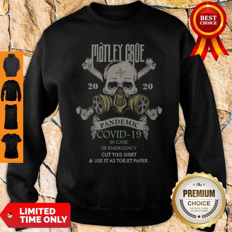 Skull Motley Crue 2020 Pandemic Covid-19 In Case Of Emergency Sweatshirt