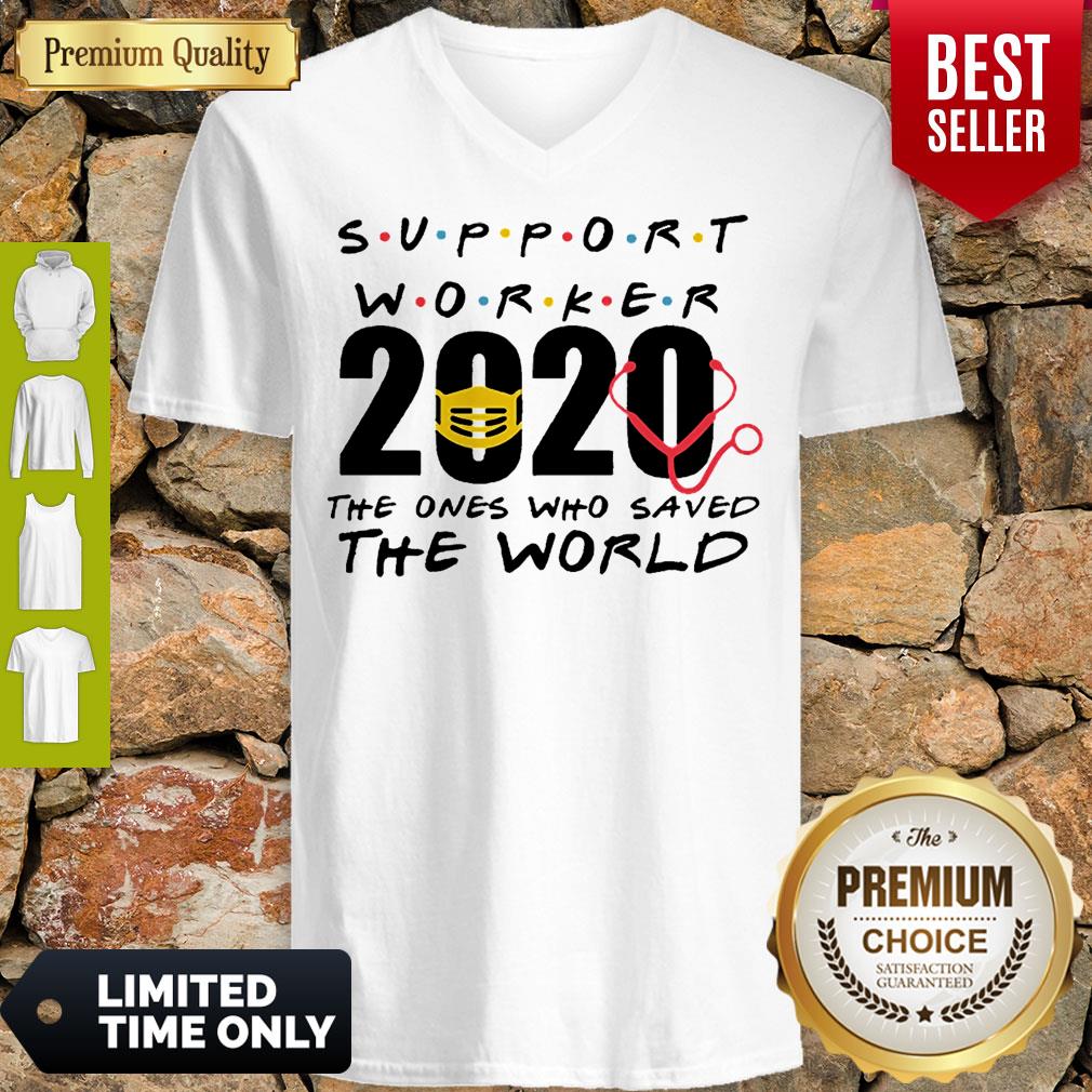 Support Worker 2020 The Ones Who Saved The World Coronavirus V-neck