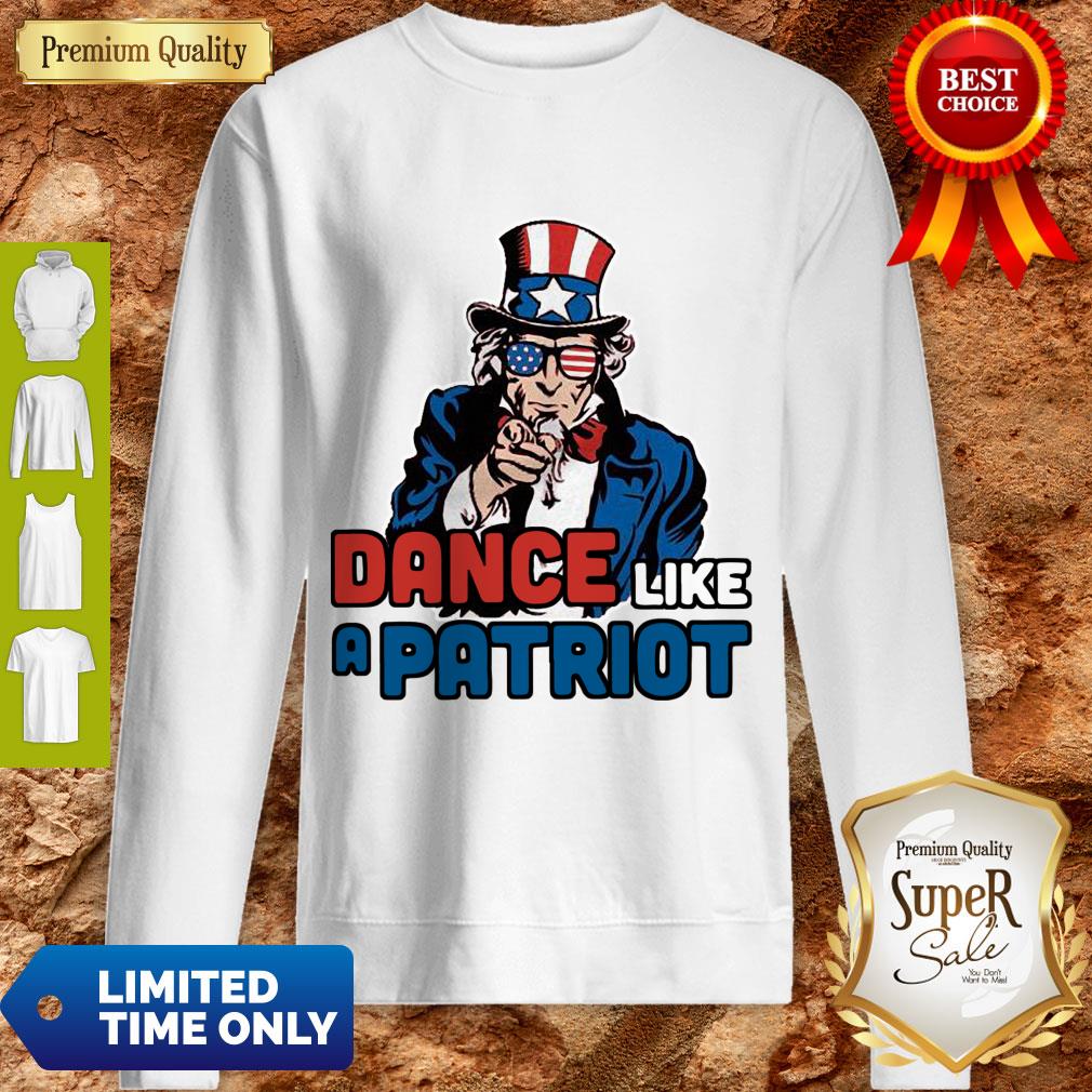 Official Dance Like A Patriot Sweatshirt
