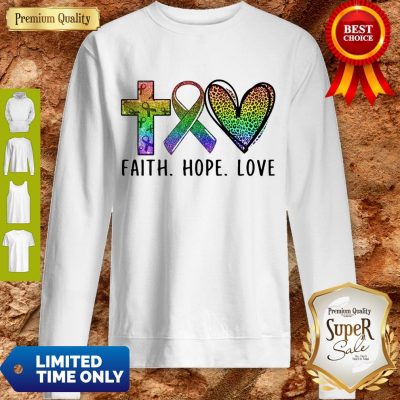 Premium Faith Hope Love Sweatshirt