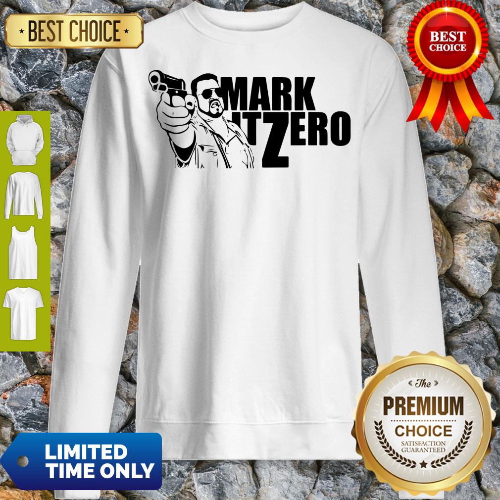 Good The Big Lebowski Mark It Zero Sweatshirt