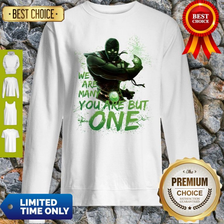 Pro We Are Many You Are But One Sweatshirt