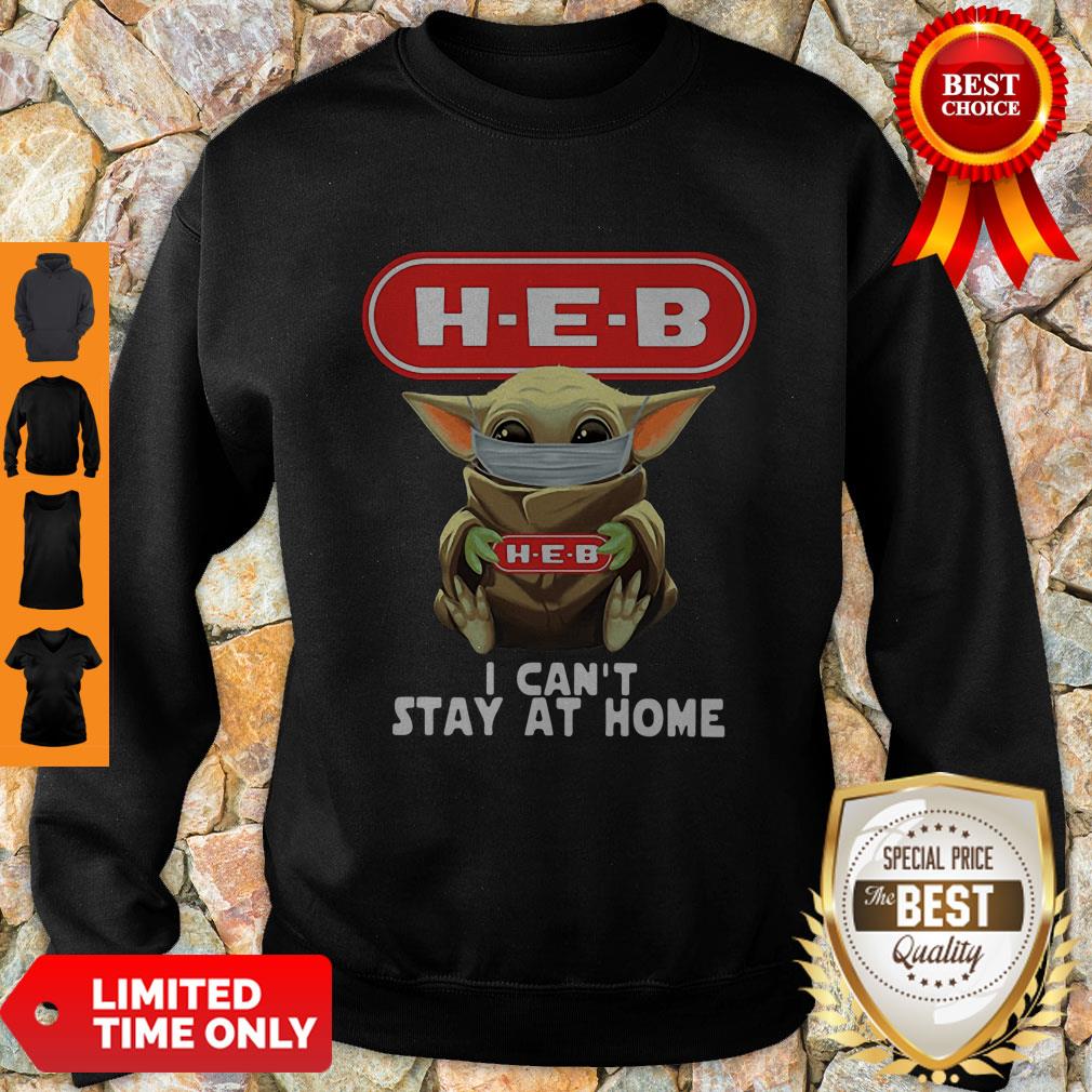 Premium Baby Yoda Mask H-E-B I Can’t Stay At Home Covid-19 Sweatshirt