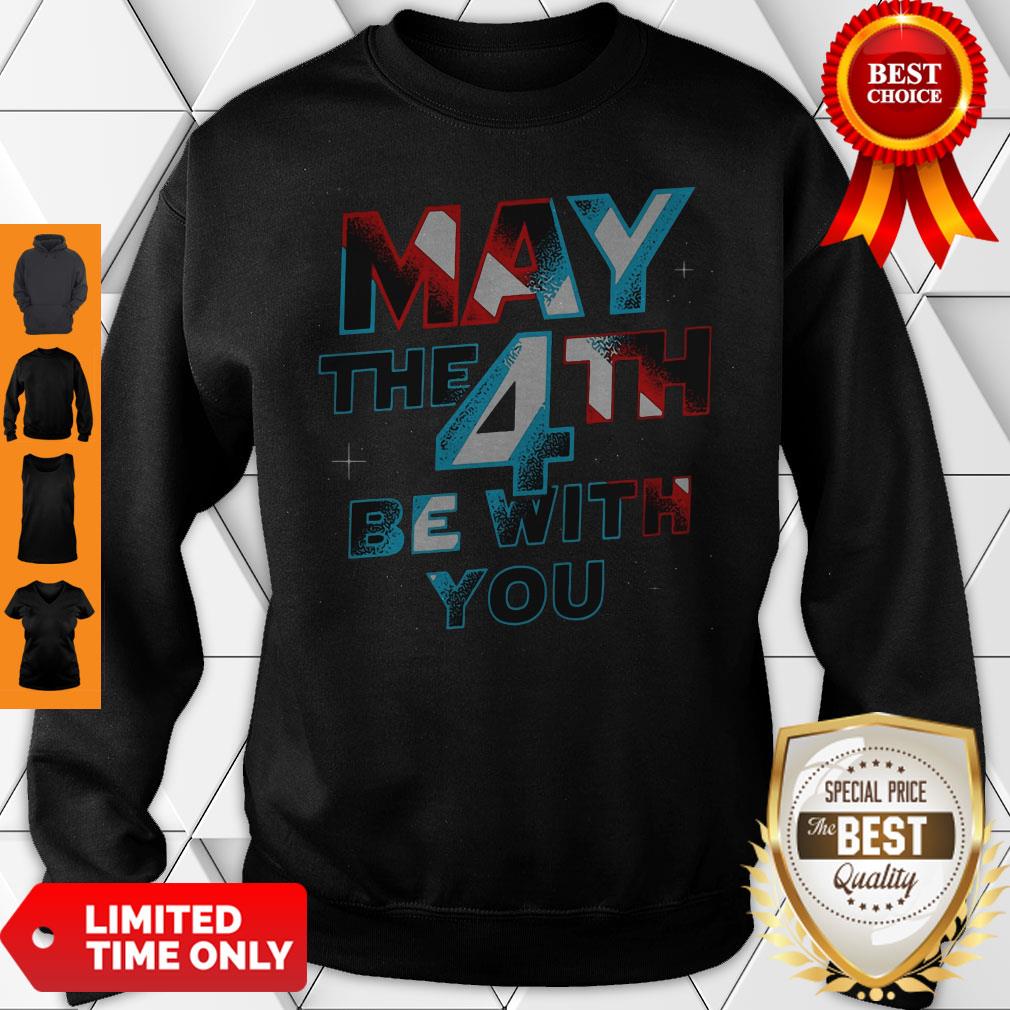 Official Star Wars May The 4th Be With You Sweatshirt