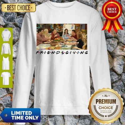 Pretty Friends Giving Friends TV Show Thanks Giving 2020 Sweatshirt