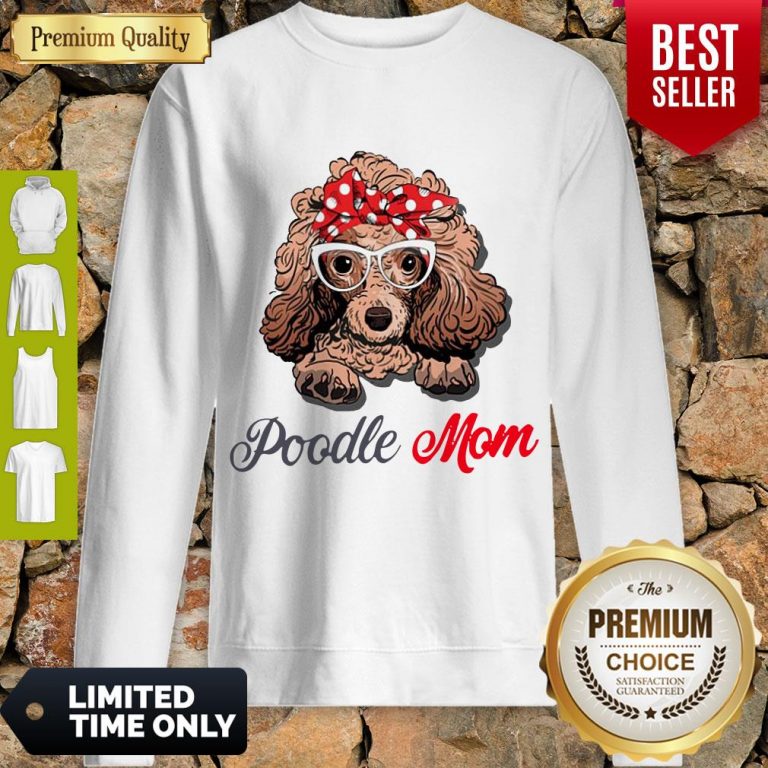 Pretty Poodle Wear Glasses Dog Mom Sweatshirt