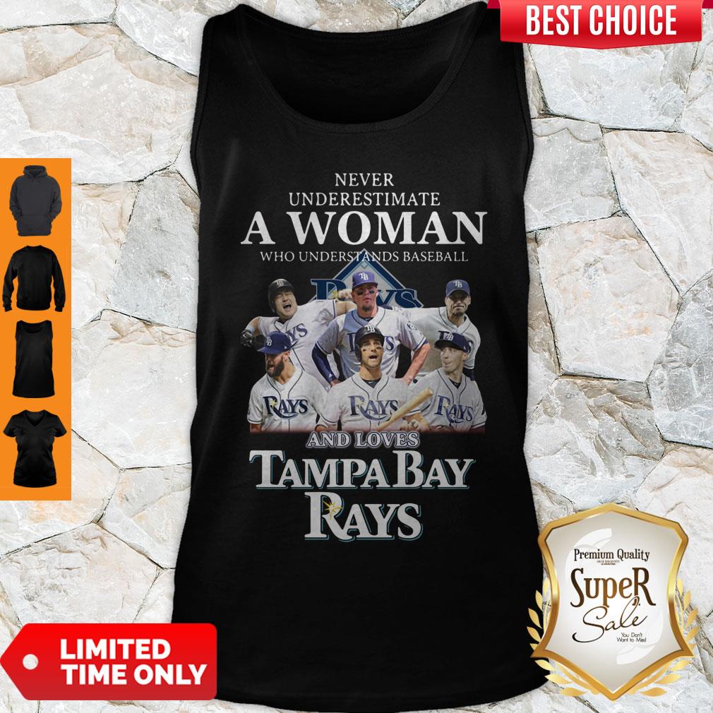 Nice Never Underestimate A Woman Who Understands Baseball And Loves Tampa Bay Rays Tank Top