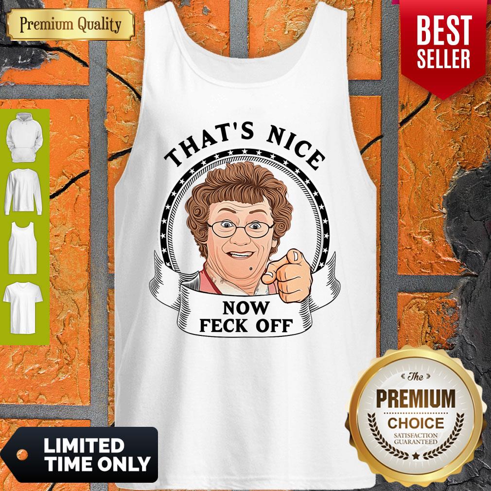 Good Mrs. Brown’s Boys That’s Nice Now Feck Off Tank Top
