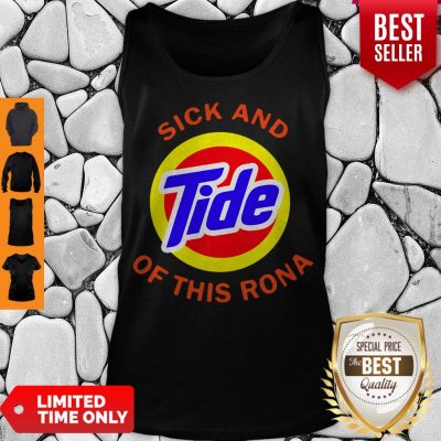 Good Sick And Tide Of This Rona Tank Top