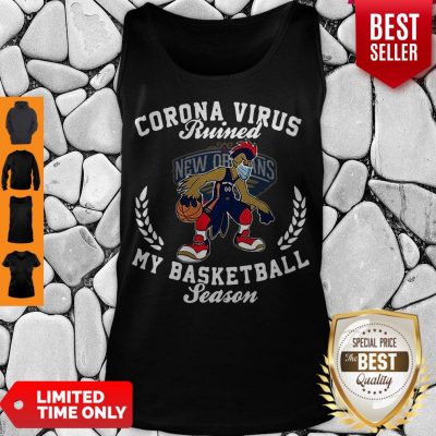 Pretty New Orleans Pelicans Mask Corona Virus Ruined My Basketball Season Tank Top