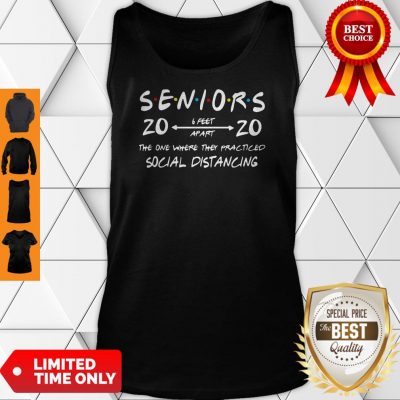 Official Seniors 2020 The One Where They Practiced Social Distancing Tank Top