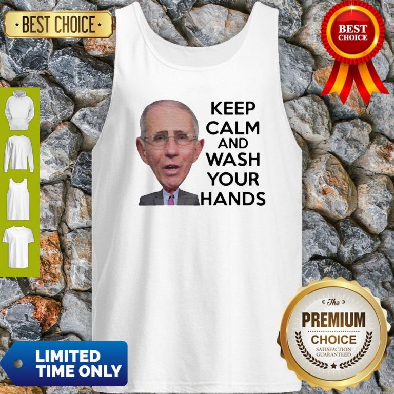 Top Dr Anthony Fauci Keep Calm And Wash Your Hands Tank Top