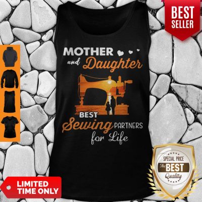 Pretty Mom And Daughter Best Sewing Partners For Life Tank Top