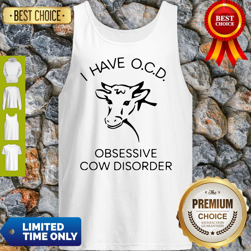 Top I Have Obsessive Cow Disorder Tank Top