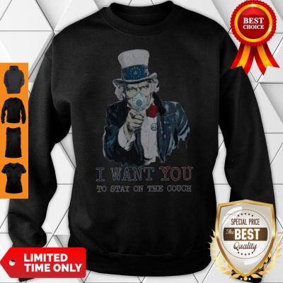 Uncle Sam I Want You To Stay On The Couch Sweatshirt