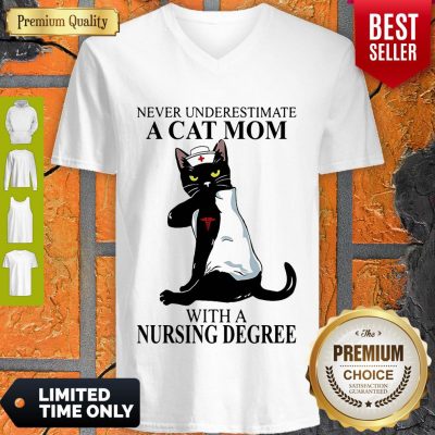 Cute Never Underestimate A Cat Mom With A Nursing Degree V-neck
