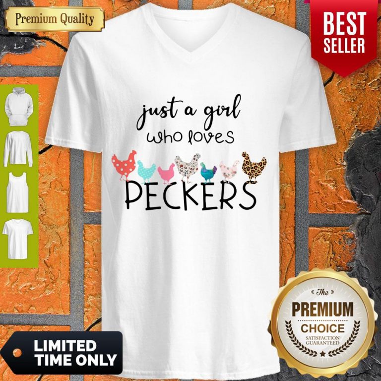 Good Chicken Just A Girl Who Loves Peckers V-neck