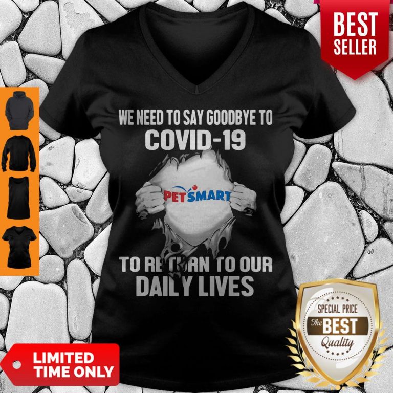 Nice Pet Smart We Need To Say Goodbye To Covid 19 To Return To Our Daily Lives Hands V-neck