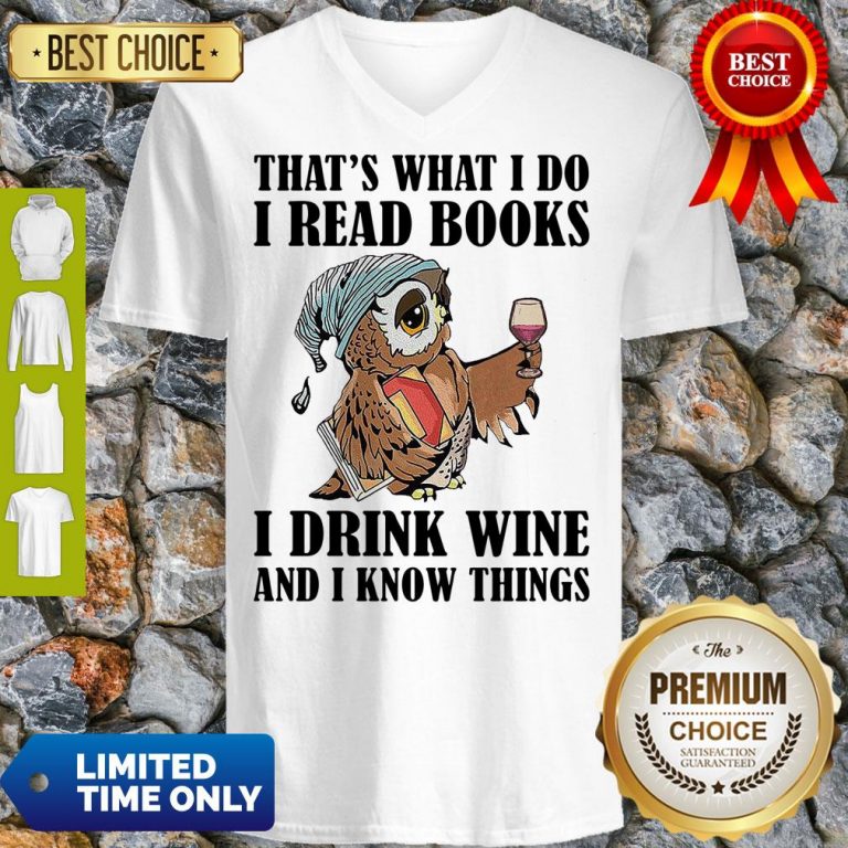 Cute Owl Thats What I Do I Read Books I Drink Wine And I Know Things White V-neck
